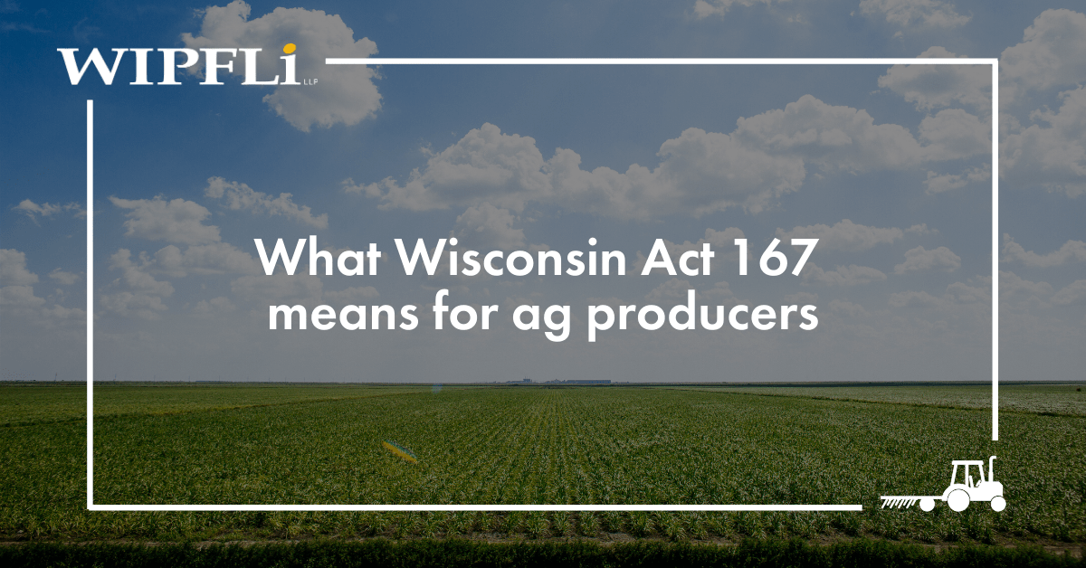 Wisconsin farm tax credit change eases farmer burden | Wipfli