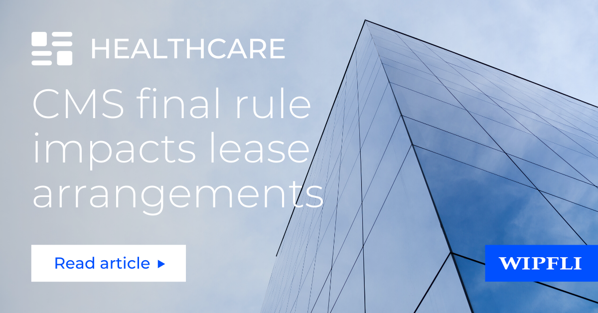 How the CMS final rule impacts healthcare lease arrangements Wipfli