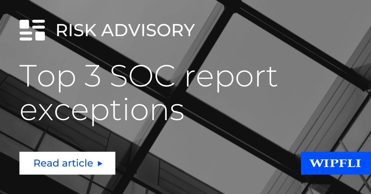 Auditing Exceptions and How They Might Impact Your SOC Reports