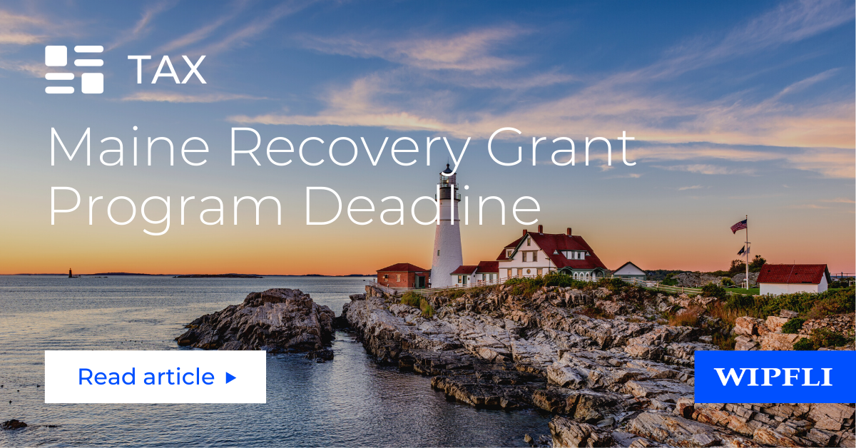 Maine small business grants Economic recovery grant program Wipfli