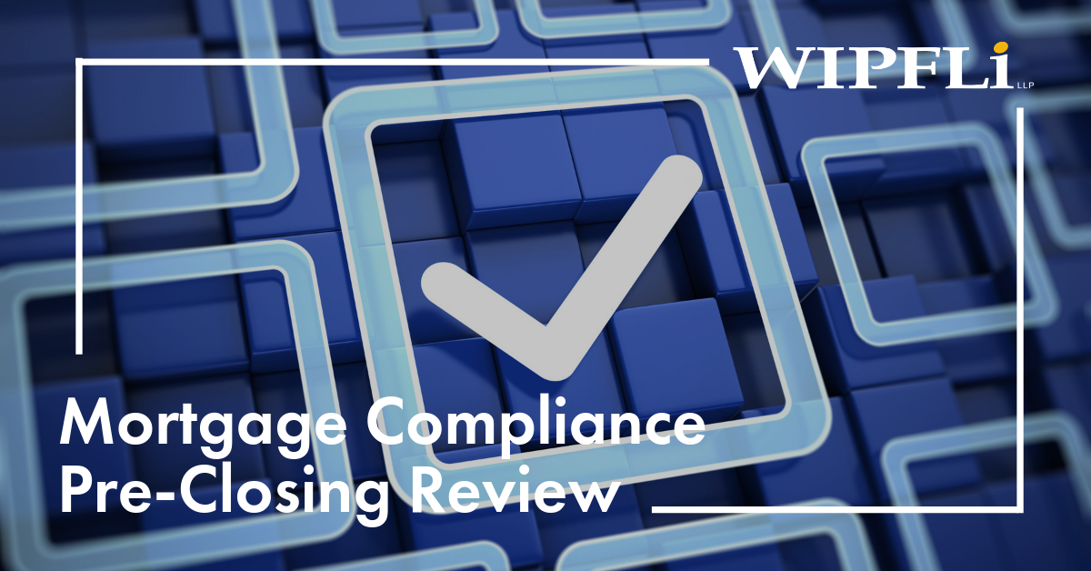 Mortgage Compliance Pre Closing Review Wipfli