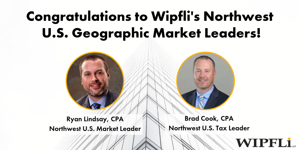 Wipfli Announces Key Changes to Northwest US Market Leadership