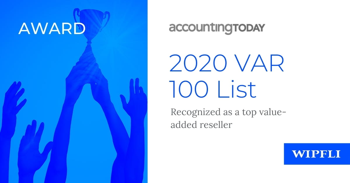 Wipfli Named To Accounting Today’s 2020 VAR 100 | Wipfli